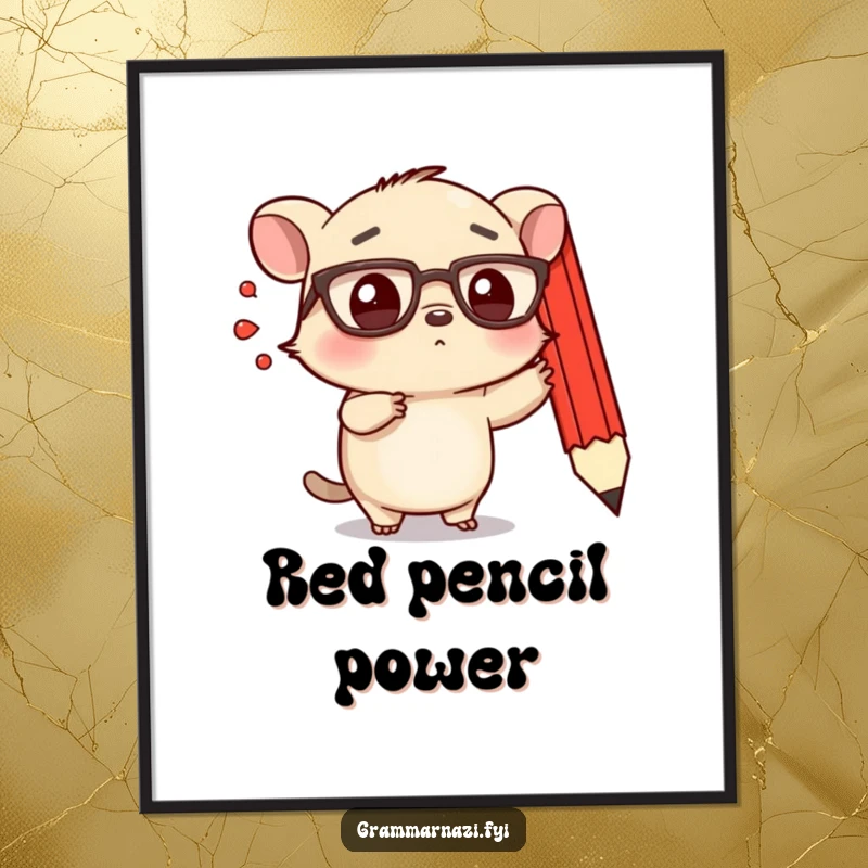 Funny digital art print of a small, determined creature with spectacles emphatically pointing at a floating, red pencil.