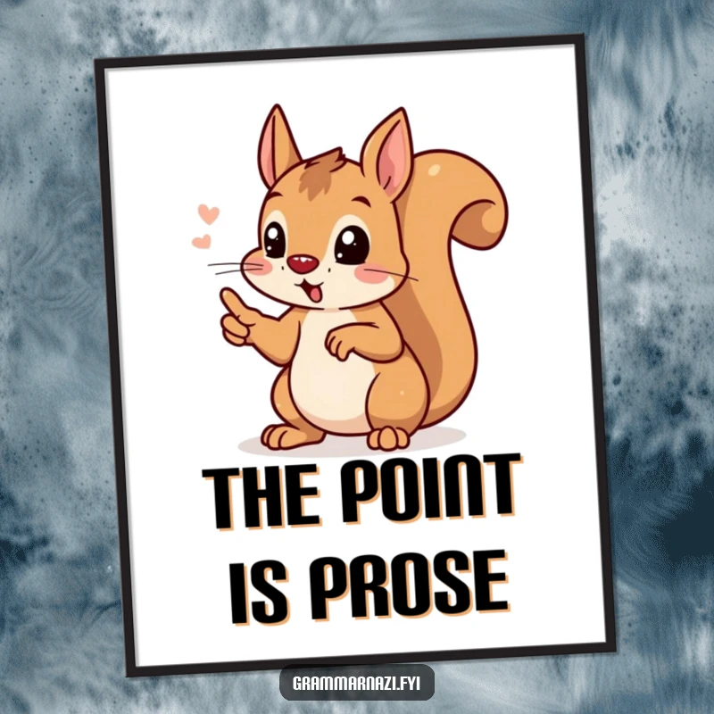 Funny determined squirrel pointing its paw at a perfect apostrophe, as a digital art print, for witty and grammar-focused online decor.