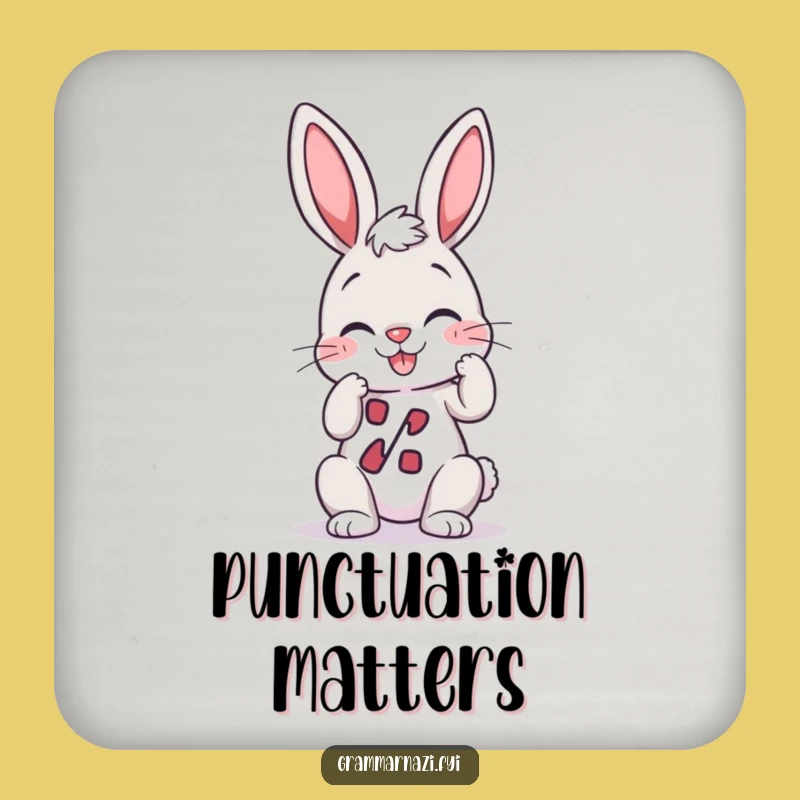 Funny Bunny Coaster: Punctuation Perfectionist Bunny, Hilarious Drink Accessory Gift