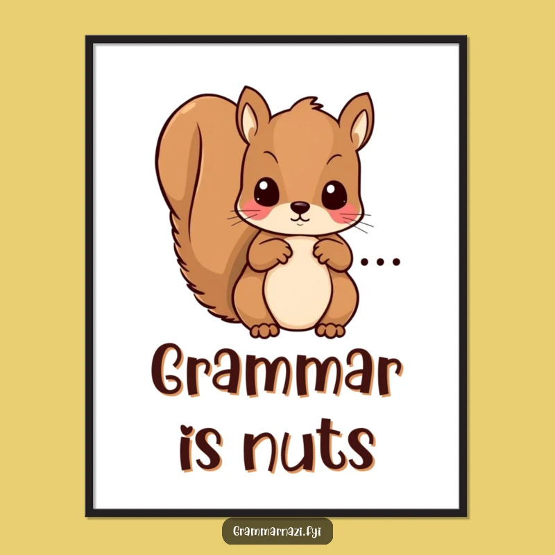 Funny Squirrel Grammar Poster: Hilarious Wall Art for Language Lovers