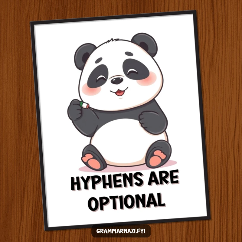 Funny Poster: A playful panda correcting a misplaced hyphen with an eraser, symbolizing funny grammar and tidiness, a fantastic funny gift.