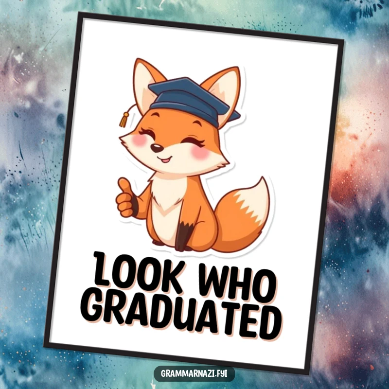 Funny poster of a cheerful fox wearing a graduation cap and giving a thumbs up, celebrating academic success.
