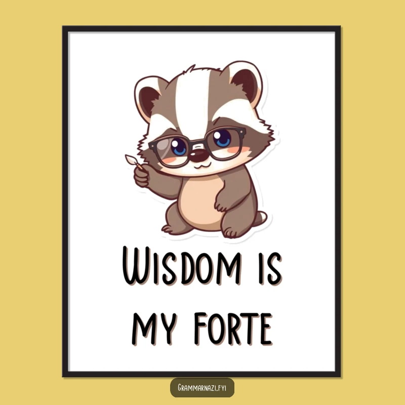 Funny Kawaii Badger Scholar Art Poster, Studious Quill Decor Gift