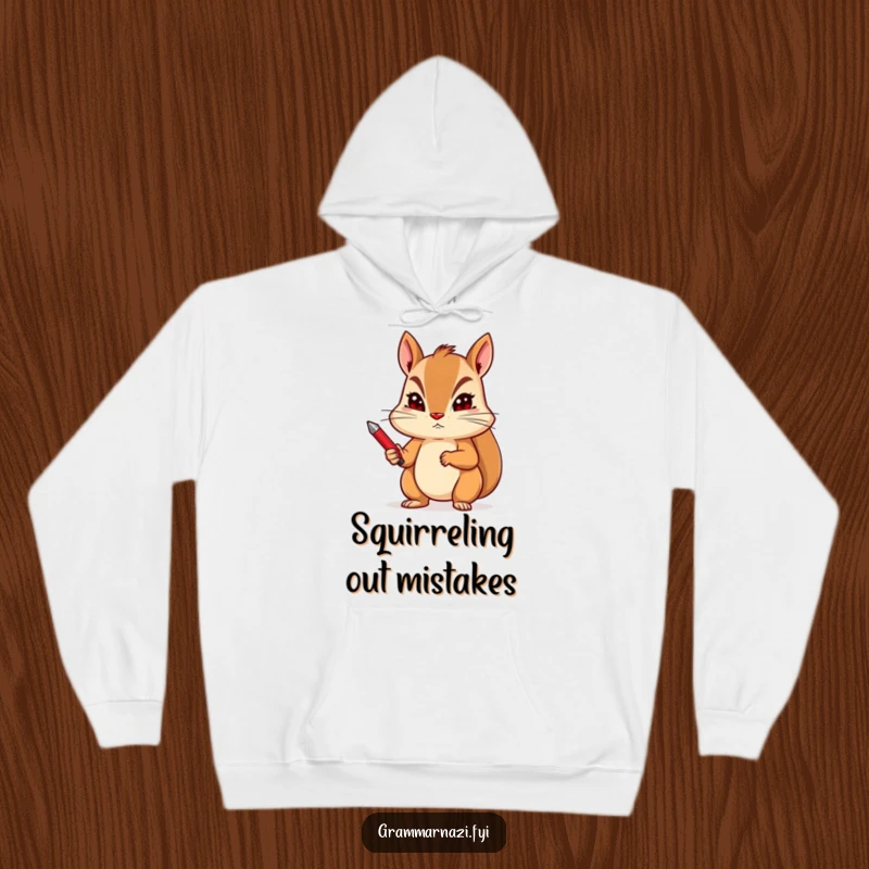 Funny hoodie with a determined squirrel holding a red pen with a stern expression, perfect for editors.