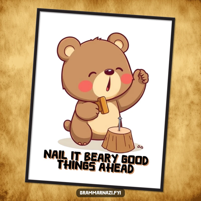 Funny Free Printable Wall Art of a determined bear enthusiastically hammering a tiny nail, a humorous downloadable piece.