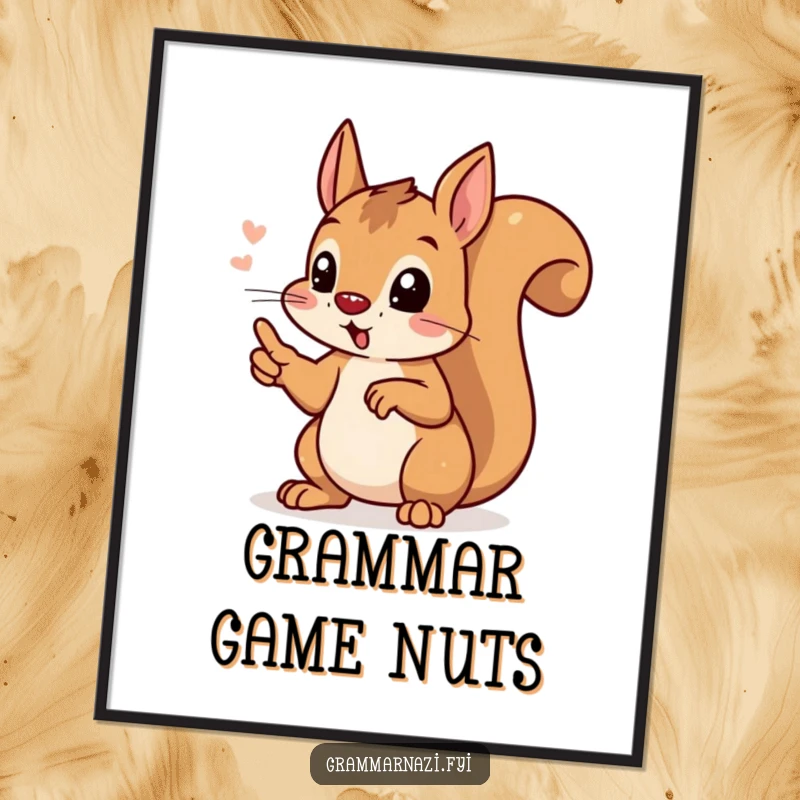 Funny Free Printable Wall Art: A determined squirrel proudly points its paw at a perfectly placed apostrophe.