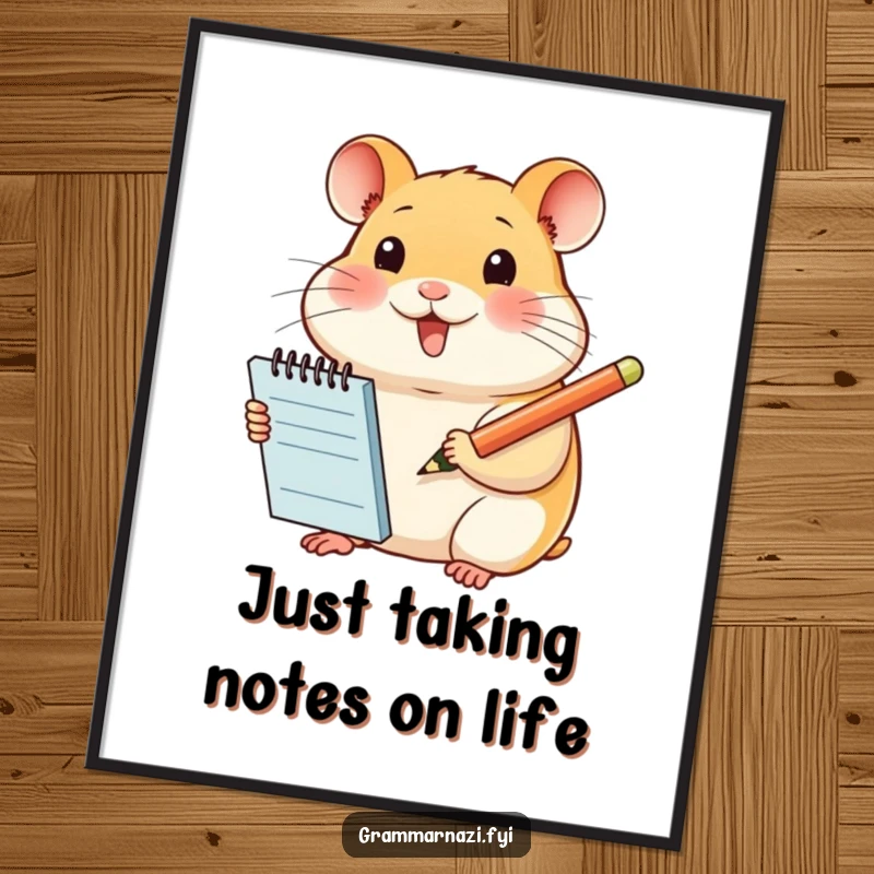 Funny Free Printable Wall Art: A smiling hamster with a notepad and pencil, illustrating productivity and cheerfulness.