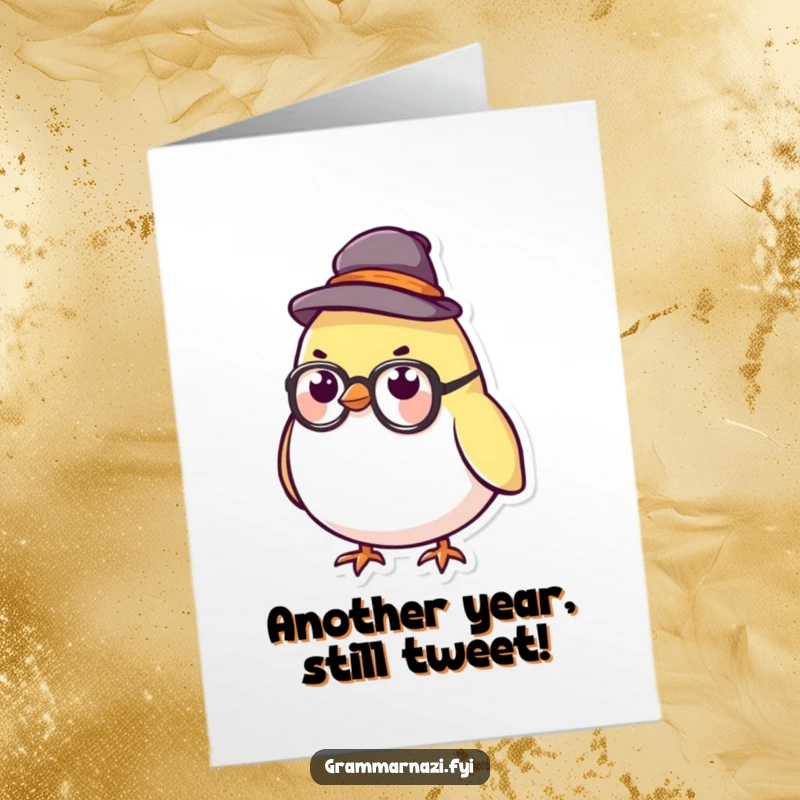 Funny free printable birthday card: small round bird wearing a stern tiny hat and glasses, looking very serious about birthday wishes.