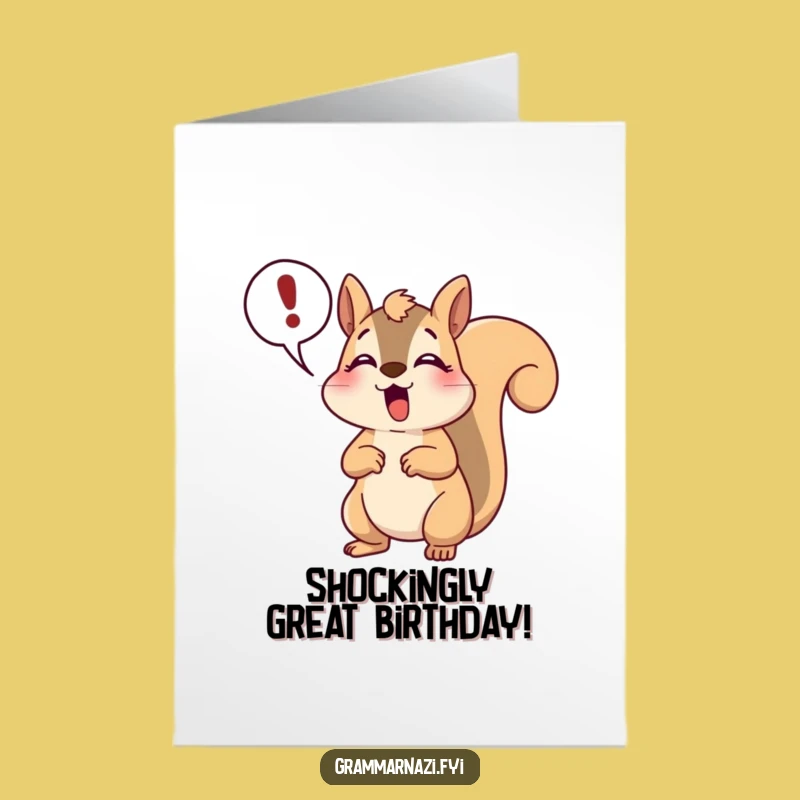Free Printable Squirrel Birthday Card: Shockingly Funny DIY Downloadable Gift