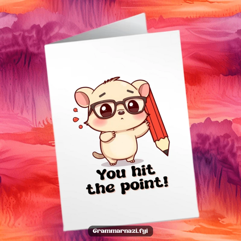 Funny Free Printable Congratulations Card: Small, determined creature with spectacles points emphatically at a floating, red pencil, celebrating success.