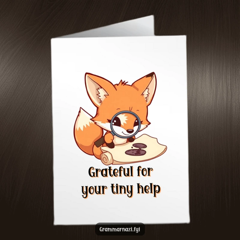 Funny Free Printable Thank You Card: A curious fox uses a magnifying glass to scrutinize a tiny ink splotch on a scroll.