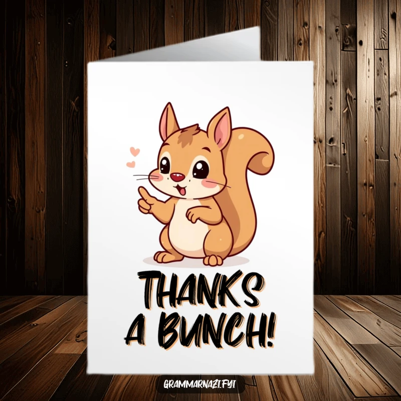 Funny Free Printable Thank You Card: Focused squirrel points its paw precisely at a correct apostrophe, conveying thanks.