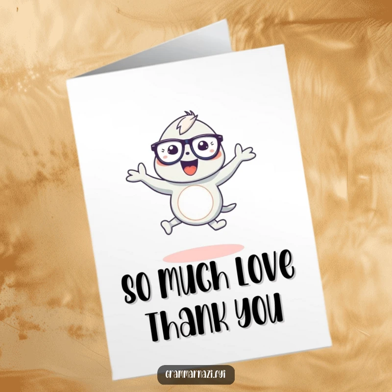 Funny Free Printable Thank You Card: A creature joyfully dances around a gracefully shaped apostrophe.