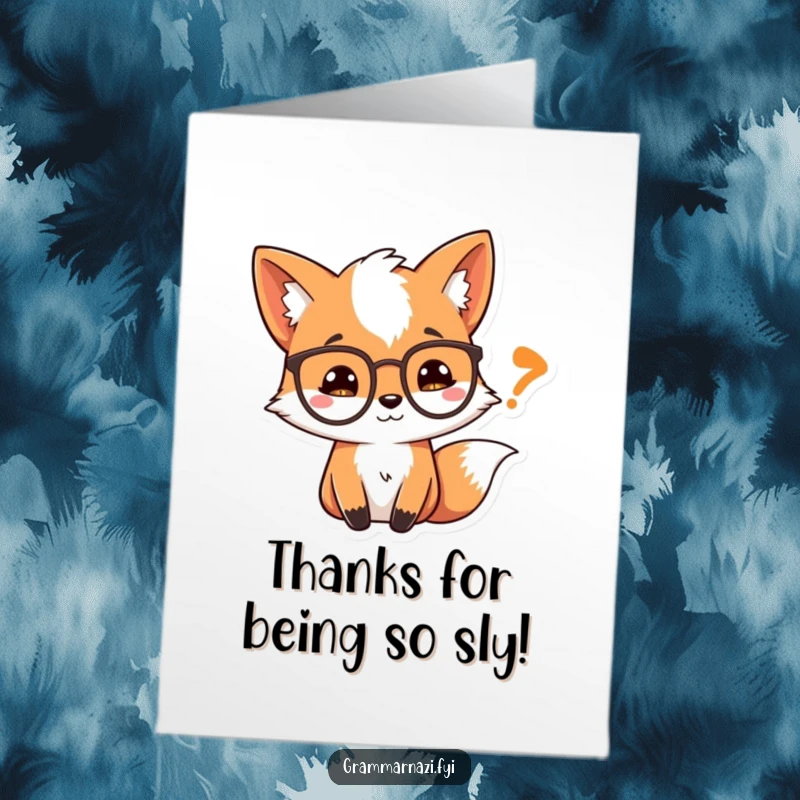 Funny Free Printable Thank You Card: A fox character with glasses carefully studying a quotation mark.