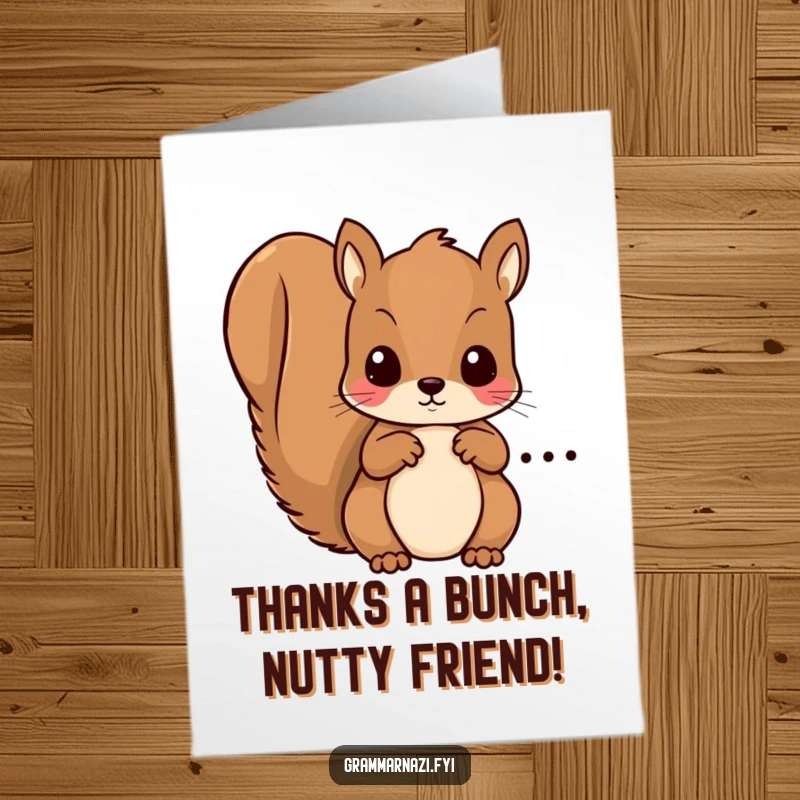 Funny Free Printable Thank You Card: Kawaii squirrel holding a magnifying glass over a thank you note, spotting a tiny error.
