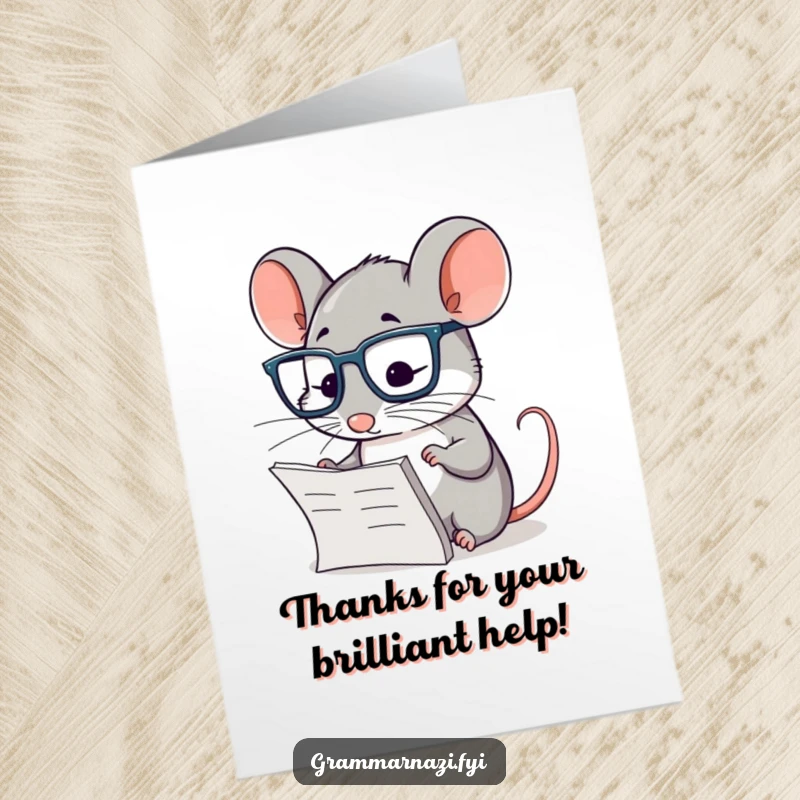 Funny Free Printable Thank You card featuring a diligent mouse wearing glasses, checking a paragraph with a tiny book.