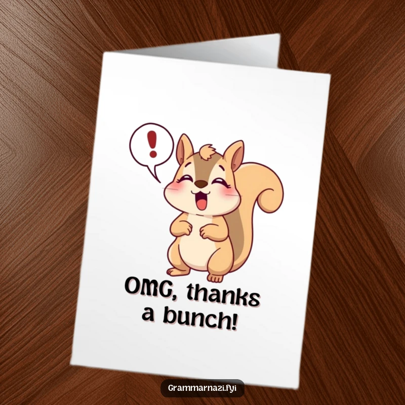 Funny Free Printable Thank You Card: A happy squirrel gasps in disbelief, holding a speech bubble with a big exclamation point.