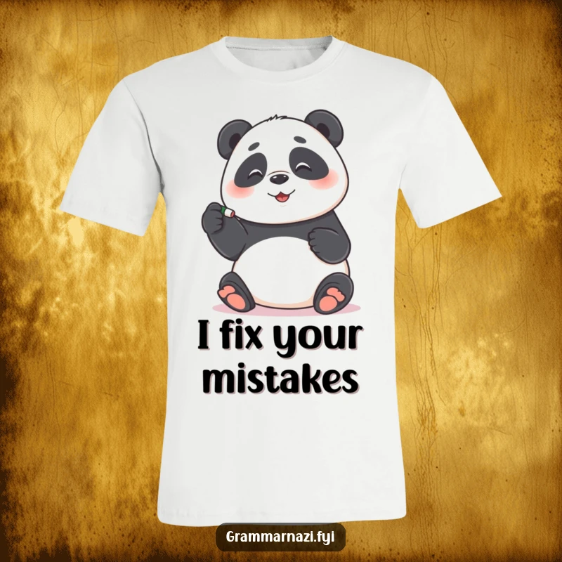 Funny T-Shirt: A playful panda uses a tiny eraser to correct a misplaced hyphen, showing funny attention to detail, an excellent funny gift.