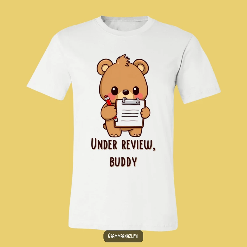 Funny Bear T-Shirt: Boss Bear with Clipboard, Hilarious Authority Shirt Gift