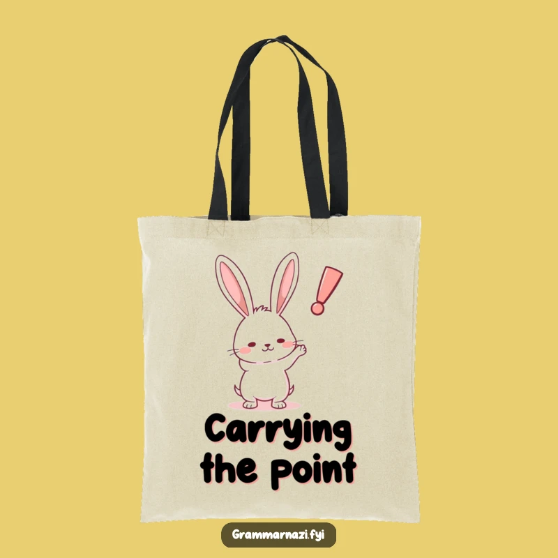 Funny Rabbit Exclamation Tote Bag: Durable Determined Point, Perfect Funny Gift for Organizers